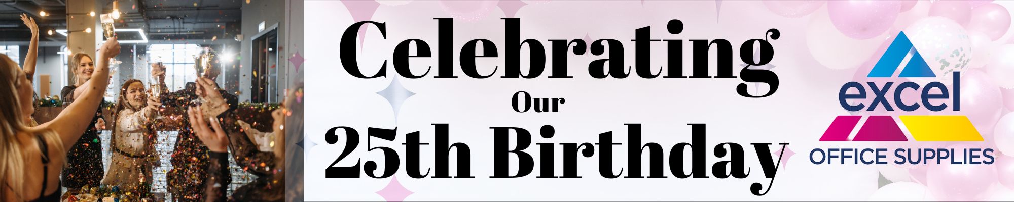 https://www.excelofficesupplies.co.uk/ws_content/slideshow/Celebrating 25 Years.jpg